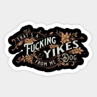 Yikes Sticker